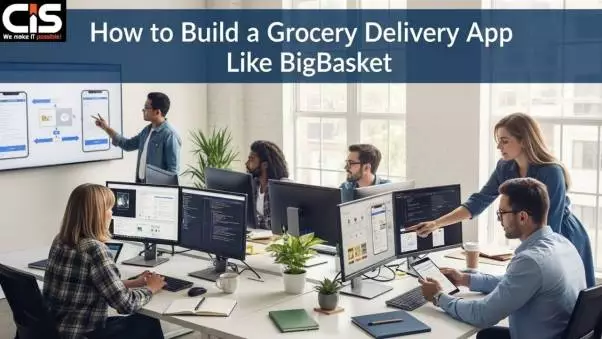 How to Build a Grocery Delivery App Like BigBasket: A Step-by-Step Guide for 2026