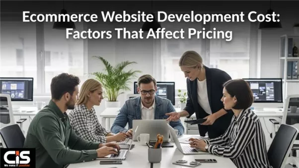 How Much Does It Cost to Build an E-commerce Website? A Complete Pricing Breakdown