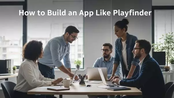 Step-by-Step Guide to Creating a Sports App Similar to Playfinder