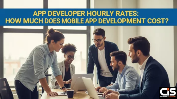 App Developer Hourly Rates: How Much Does Mobile App Development Cost?