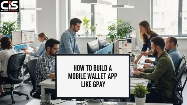 How to Build a Mobile Wallet App Like GPay: Developer's Guide