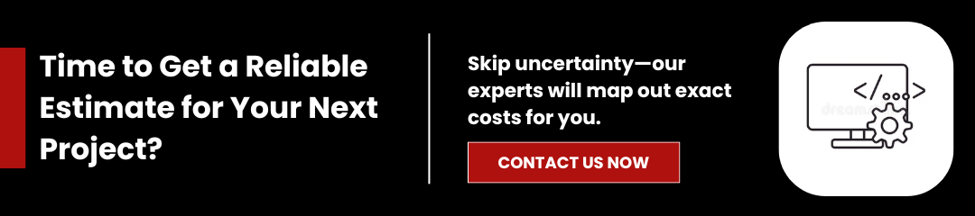 Time to get a reliable estimate for your next project ?