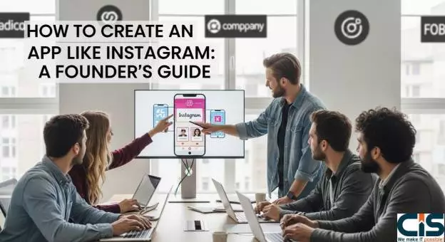  How to Create an App Like Instagram: A Founder's Guide