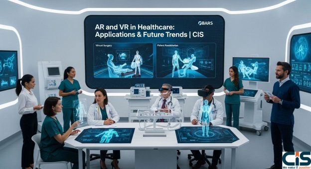  AR and VR in Healthcare: Applications & Future Trends | CIS