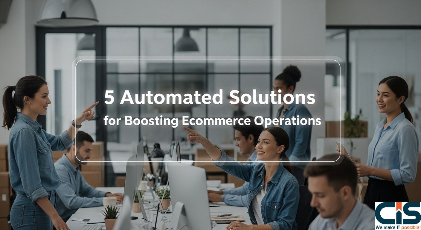  5 Automated Solutions for Boosting eCommerce Operations