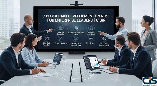 7 Blockchain Development Trends for Enterprise Leaders | CISIN