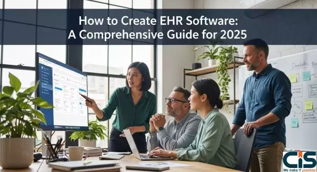 How to Create EHR Software: A Comprehensive Guide for 2025