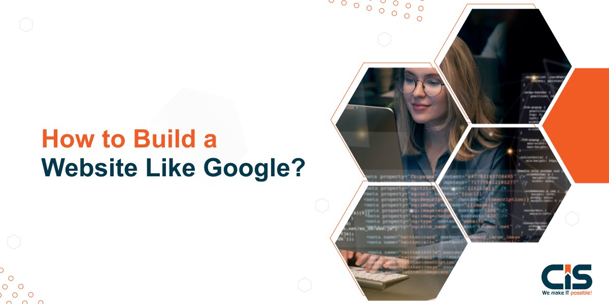 How To Build A Website Like Google?