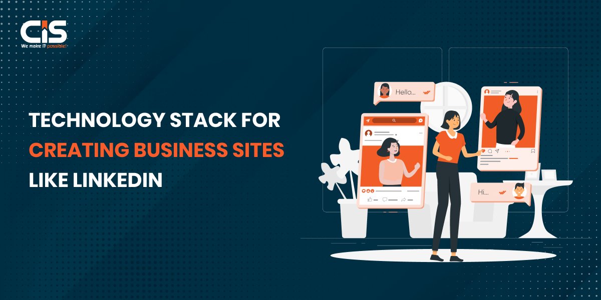 Technology Stack for Creating Business Sites like LinkedIn
