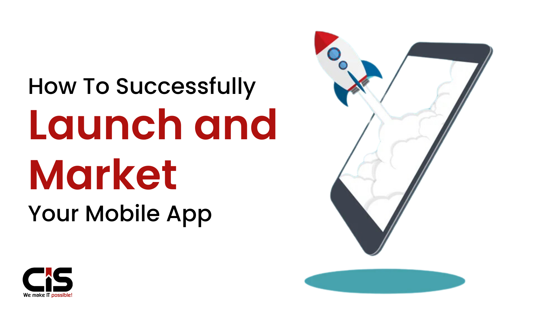 How To Successfully Launch and Market Your Mobile App