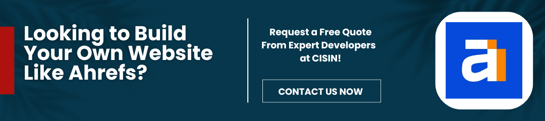 Looking To Build Your Own Website Like Ahrefs?