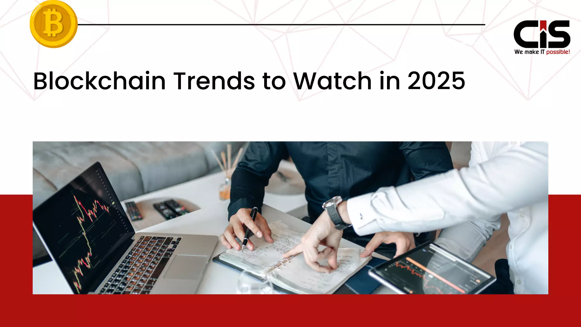 Blockchain Trends To Watch In 2025