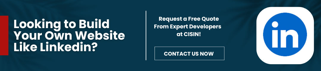 Looking To Build Your Own Website Like LinkedIn?